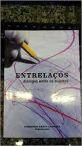 Entrelacos - Dialogos Entre Os Sujeitos