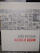 Joao Pessoa Agora E Assim - Relatorio De Gestao 1997-2004