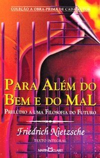 Para Alem Do Bem E Do Mal