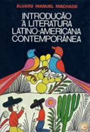 Introducao A Literatura Latino-americana Contemporanea