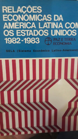 Relacoes Economicas Da America Latina Com Os Estados Unidos 1982-1983