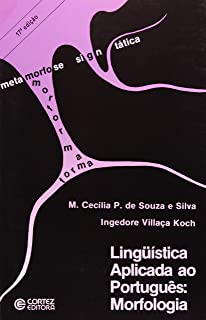 Linguistica Aplicada Ao Portugues - Morfologia