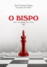 O Bispo - Amor E Sexualidade Face A Face