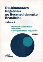 Desigualdades Regionais No Desenvolvimento Brasileiro V. 02