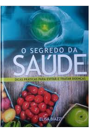 O Segredo Da Saude