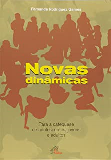 Novas Dinamicas - Para A Catequese De Adolescentes Jovens E Adultos