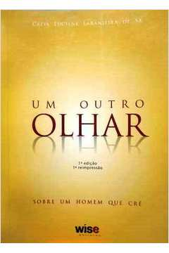 Um Outro Olhar Sobre O Homem Que Cre