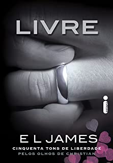 Livre - Cinquenta Tons de Liberdade Pelos Olhos de Christian