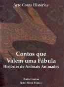 Contos Que Valem Uma Fabula Historias De Animais Animados