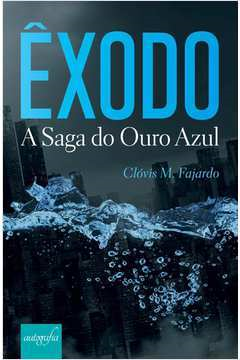 Exodo - A Saga Do Ouro Azul
