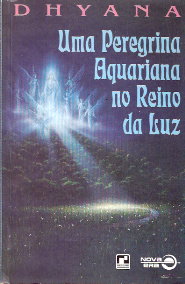 Uma Peregrina Aquariana No Reino Da Luz