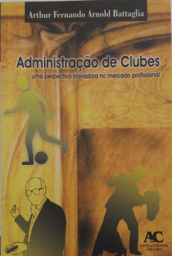 Administracao De Clubes - Uma Perspectiva Inovadora No Mercado Profissional