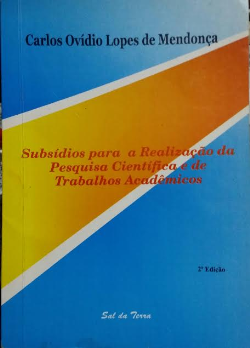 Subsidios Para A Realizacao Da Pesquisa Cientifica E De Trabalhos Academicos