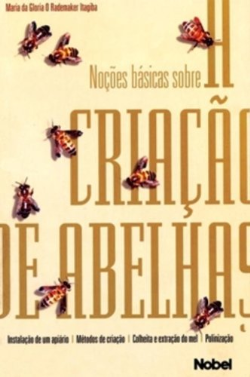 Nocoes Basicas Sobre Criacao De Abelhas