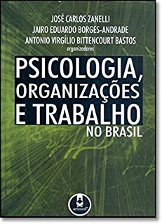 Psicologia Organizacoes E Trabalho no brasil