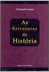 As Estruturas Da Historia