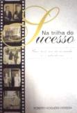 Na Trilha Do Sucesso - Uma Historia De Revenda De Comustiveis
