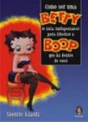 Como Ser Uma Betty