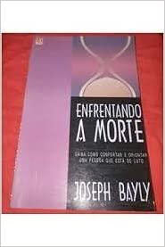 Enfrentando A Morte - Saiba Como Confortar E Orientar Uma Pessoa Que Esta De Luto
