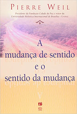 A Mudanca Do Sentido E O Sentido Da Mudanca