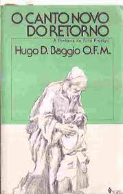 O Canto Novo Do Retorno - A Parabola Do Filho Prodigo