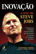 A Arte De Steve Jobs - Principios Revolucionarios Sobre Inovacao Para O Sucesso Em Qualquer Atividade