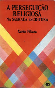 Perseguicao Religiosa Na Sagrada Escritura