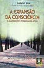 A Expansao Da Consciencia E As Vibracoes Psiquicas Da Alma