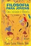 Filosofia Para Jovens - Uma Iniciacao A Filosofia