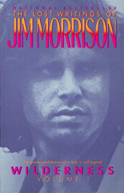 Wilderness V. 1 The Lost Writings Of Jim Morrison