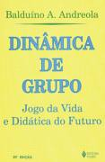 Dinamica De Grupo - Jogo Da Vida E Didatica Do Futuro