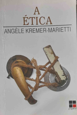 A Etica / Angele Kremmer-marietti