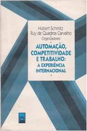 Automacao Competitividade E Trabalho - A Experiencia Internacional
