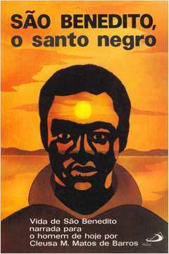 Sao Benedito - O Santo Negro