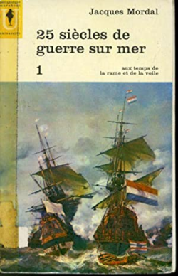 25 Siecles De Guerre Sur Mer V. 01
