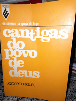 Os Salmos Na Igreja De Hoje - Cantigas Do Povo De Deus