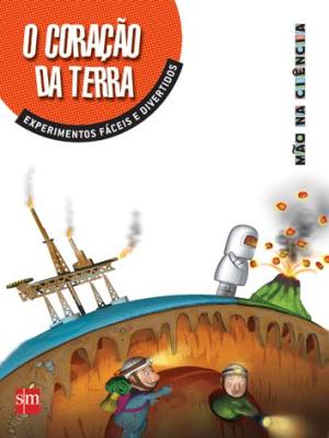 Coracao Da Terra, O