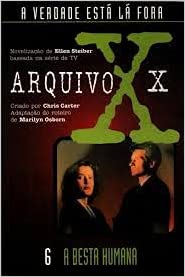Arquivo X - A Besta Humana / V. 6