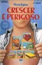 Crescer E Perigoso - Colecao Veredas