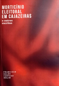 Morticinio Eleitoral Em Cajazeiras E Outros Escritos (f-956/5)