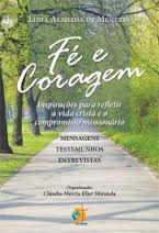 Fe E Coragem - Inspiracoes Para Refletir Na Vida Crista E No Compromisso Missionario