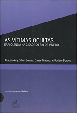 As Vitimas Ocultas Da Violencia Na Cidade Do Rio De Janeiro