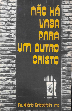 Nao Ha Vaga Para Um Outro Cristo