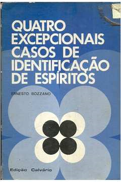 Quatro Excepcionais Casos De Identificacao