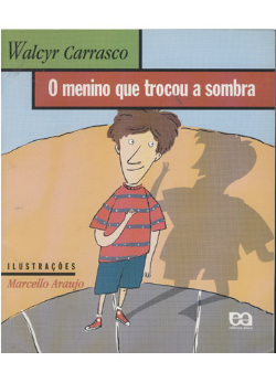 O Menino Que Trocou A Sombra