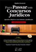 Para Passar Em Concursos Juridicos - Questoes Objetivas Com Gabarito E Justificacao - Caderno De Questao E Respostas - 02 Vols