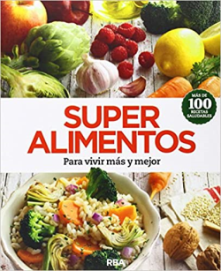 Super Alimentos - Para Vivir Mas Y Mejor