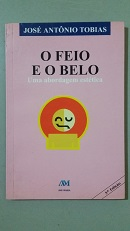 O Feio E O Belo - Uma Abordagem Estetica