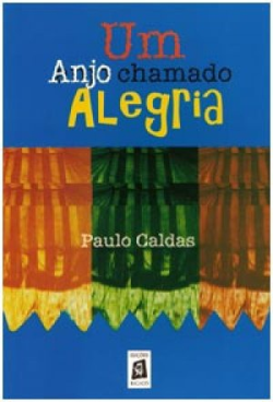 Um Anjo Chamado Alegria