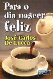 Para O Dia Nascer Feliz